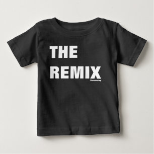 The Remix Baby Shirt Mummy & Me Daddy & Me