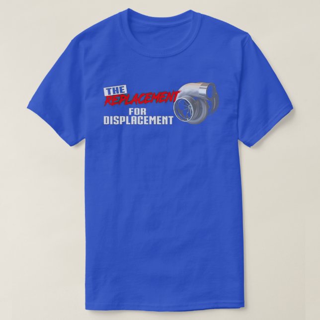 The replacement for displacement T-Shirt (Design Front)