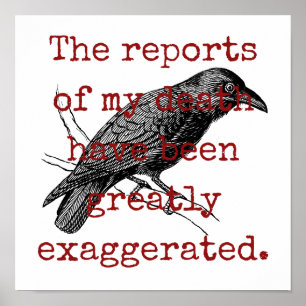 The Reports Of My Death - Death Quote  Poster