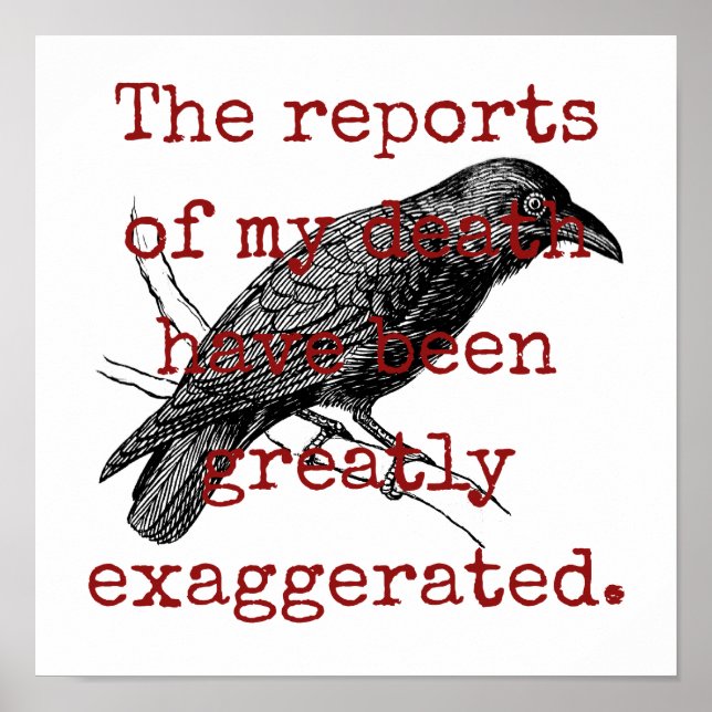 The Reports Of My Death - Death Quote  Poster (Front)