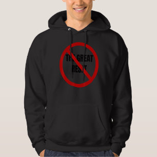 The Reset Is Not Great Hoodie