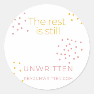 The rest is still Unwritten sticker