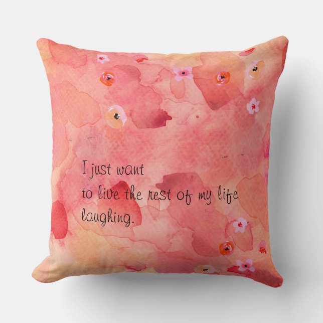 The Rest of My Life Lauging Throw Pillow 20x20 (Front)