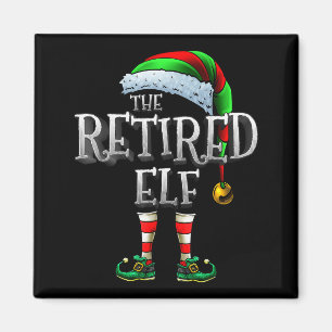 The Retired Elf Shirt Matching Family Retired Chri Magnet