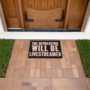 The Revolution Will Be Livestreamed Doormat