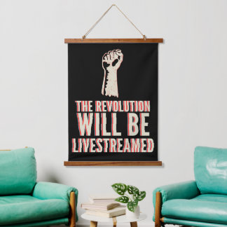 The Revolution Will Be Livestreamed Hanging Tapestry