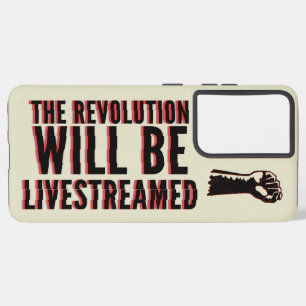 The Revolution Will Be Livestreamed Samsung Galaxy Case