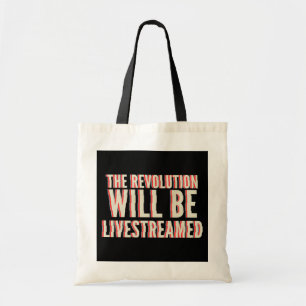 The Revolution Will Be Livestreamed Tote Bag