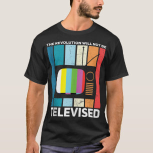 The Revolution Will Not Be Televised Black L T-Shirt