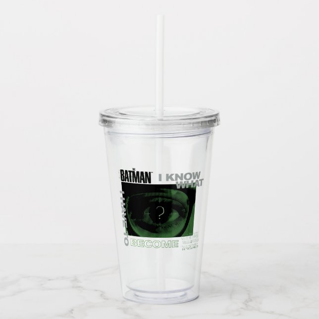 The Riddler "I Know What I Have To Become" Acrylic Tumbler (Front)