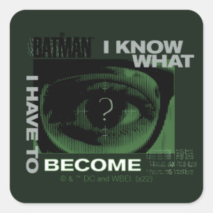 The Riddler "I Know What I Have To Become" Square Sticker