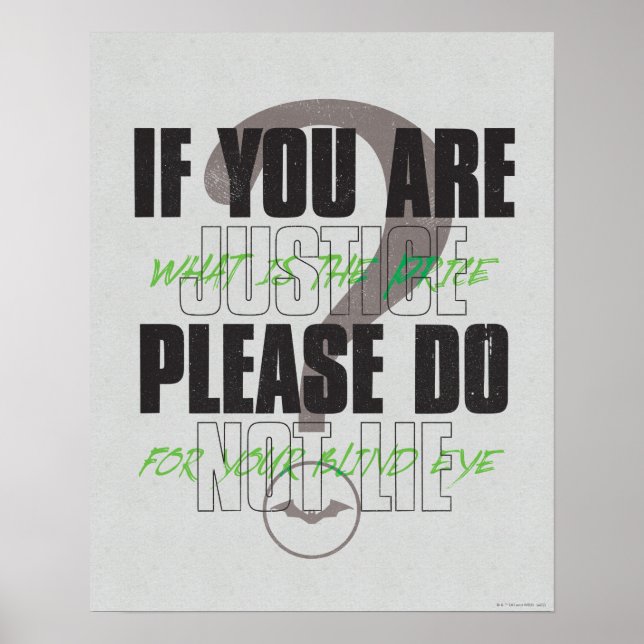 The Riddler - If You Are Justice Please Do Not Lie Poster (Front)