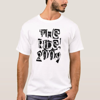 THE RIDE! T-Shirt
