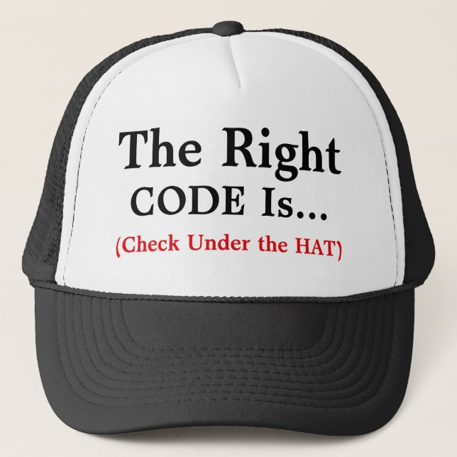 The Right Code is...Trucker Hat (Front)