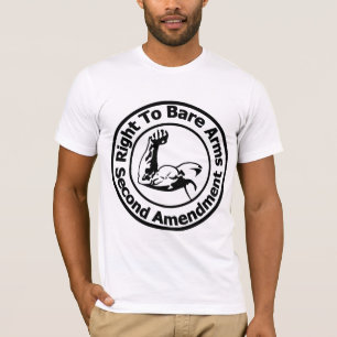 " The Right To Bare Arms ", Second Amendment ! T-Shirt