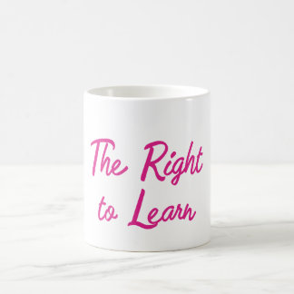The Right to Learn Coffee Mug