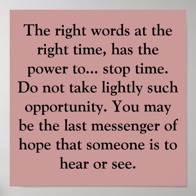 The right words at the right time, has the powe... poster (Front)