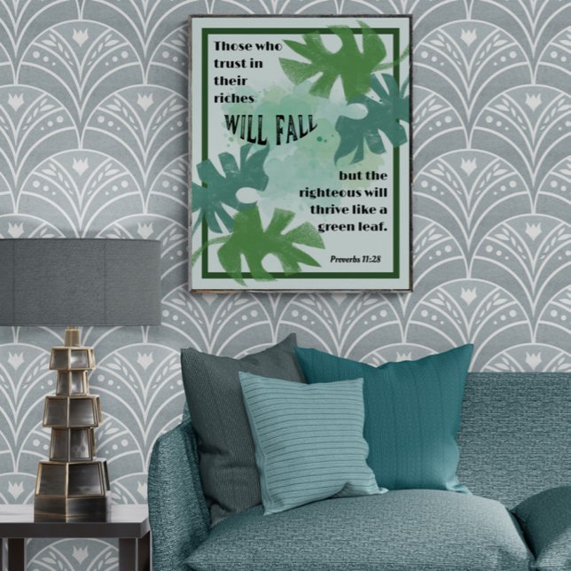 The Righteous and the Green Leaf Proverbs 11:28 Poster (Creator Uploaded)