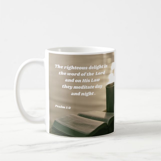 The Righteous Meditate On God's Word Psalm 1:2  Coffee Mug (Left)