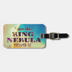 The Ring Nebula (Messier 57) Space travel poster. Luggage Tag