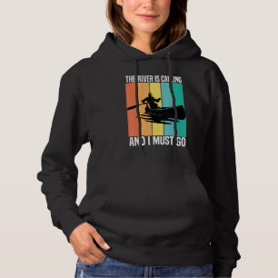 The River Is Calling And I Must Go Vintage Kayakin Hoodie