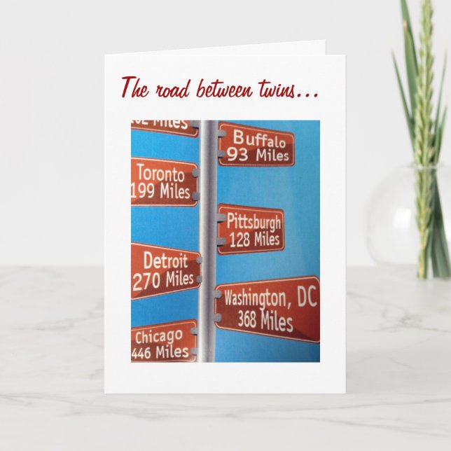 THE ROAD BETWEEN TWINS IS NEVER FAR-BIRTHDAY CARD (Front)