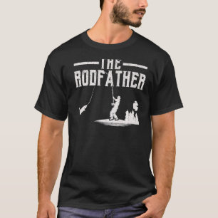 The Rod Father Fisher Fisherman T-Shirt