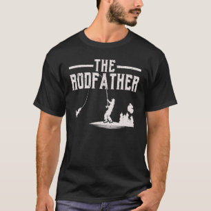 The Rod Father Fisher Fisherman T-Shirt