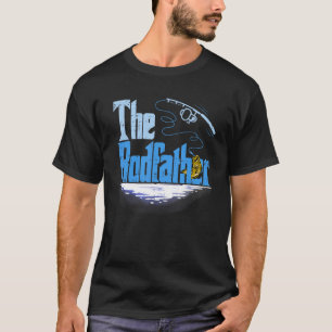 The Rodfather Fishing For Fisherman T-Shirt