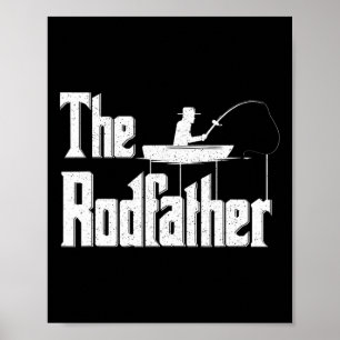 The Rodfather Funny Fishing Dad Gift  Poster