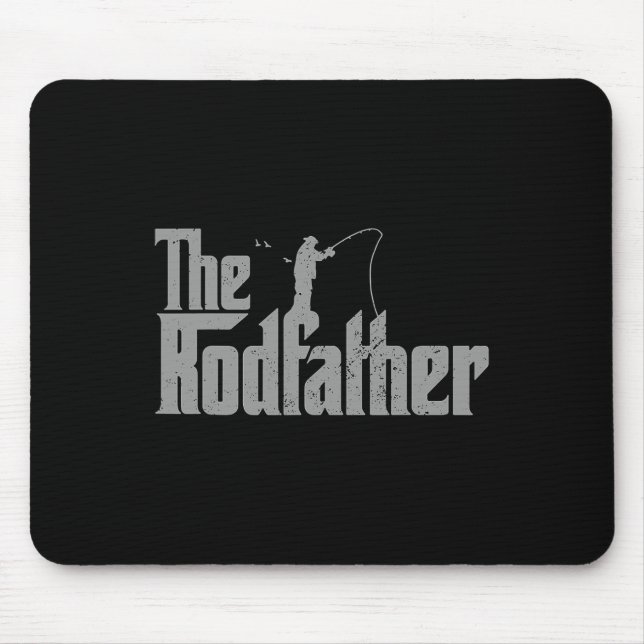The Rodfather Funny Fishing Lover Rod Fish Dad Fis Mouse Pad (Front)