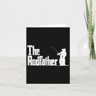 The Rodfather Funny Fishing Outdoor Fisherman Fath Card