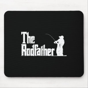 The Rodfather Funny Fishing Outdoor Fisherman Fath Mouse Pad