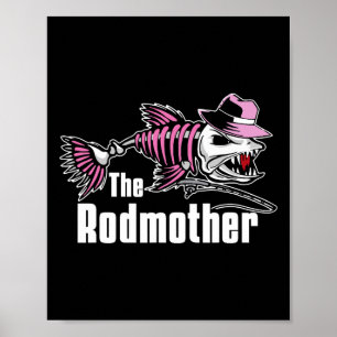 The Rodmother Funny Fishing Mum Poster