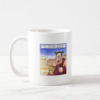 The Roman Empire begins its slide into decadence Coffee Mug