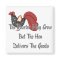 The Rooster May Crow Magnet