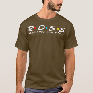 The Ross Family Ross Surname Ross Last name 1 T-Shirt