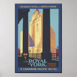 The Royal York Poster<br><div class="desc">Vintage poster advertising the Royal York (now Fairmont Royal York) Hotel in Toronto,  Canada</div>