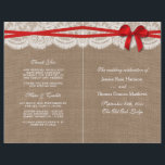 The Rustic Red Bow Wedding Collection Programs<br><div class="desc">The rustic red bow wedding collection is a stunning design featuring a lovely rustic burlap effect background with a romantic vintage white lace effect trim and a stunning red bow. These programs can be personalised for your special occasion and would make the perfect template for weddings, bridal showers, engagement parties,...</div>