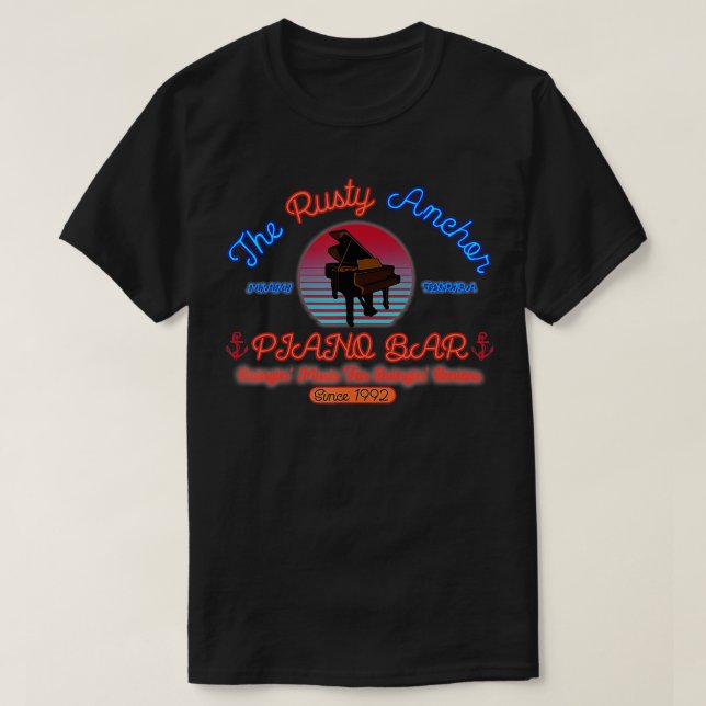 The Rusty Anchor Piano Bar Since 1992  T-Shirt (Design Front)