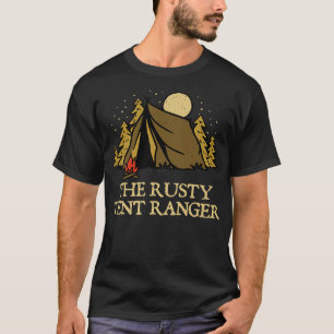 The Rusty Tent Ranger Camping Friends Camper Buddy T-Shirt
