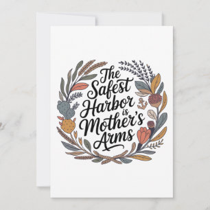 The Safest Harbor Is Mother's Arms Announcement