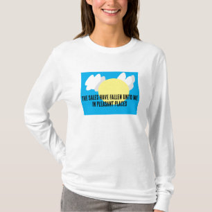 The Sales Have Fallen Unto Me Funny T-Shirt