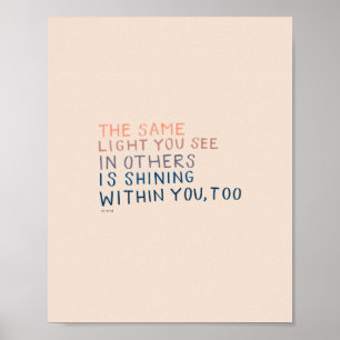 The Same Light - Inspirational Encouraging Quote Poster