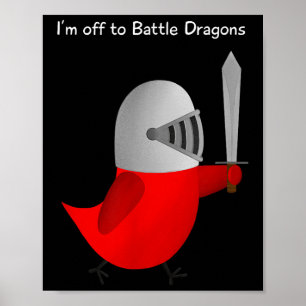 The Sammy Bird - I'm Off To Battle Dragons Poster