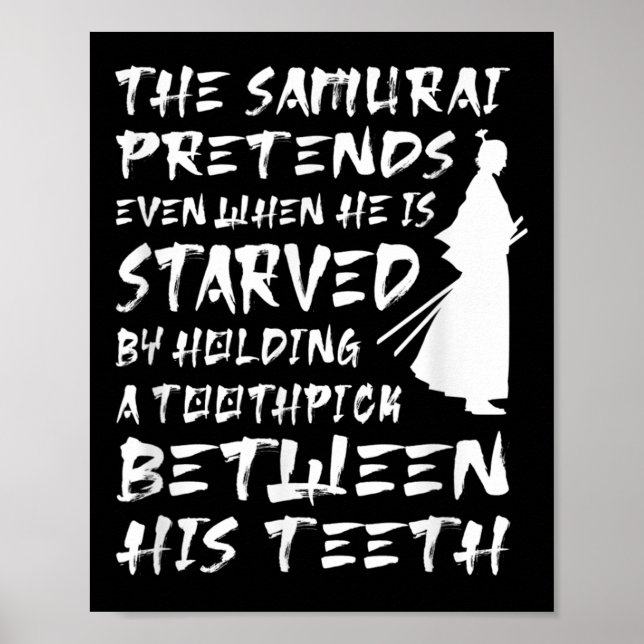 The Samurai Pretends Even When He Is Starved Wise  Poster (Front)