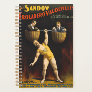 The Sandow Eugen Sandow Vaudeville Weightlifter Planner