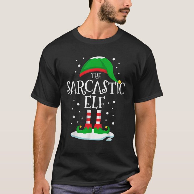 The Sarcastic Elf Christmas Family Matching Xmas G T-Shirt (Front)