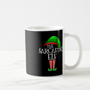 The Sarcastic Elf Family Matching Group Christmas Coffee Mug