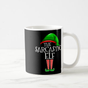 The Sarcastic Elf Family Matching Group Christmas  Coffee Mug